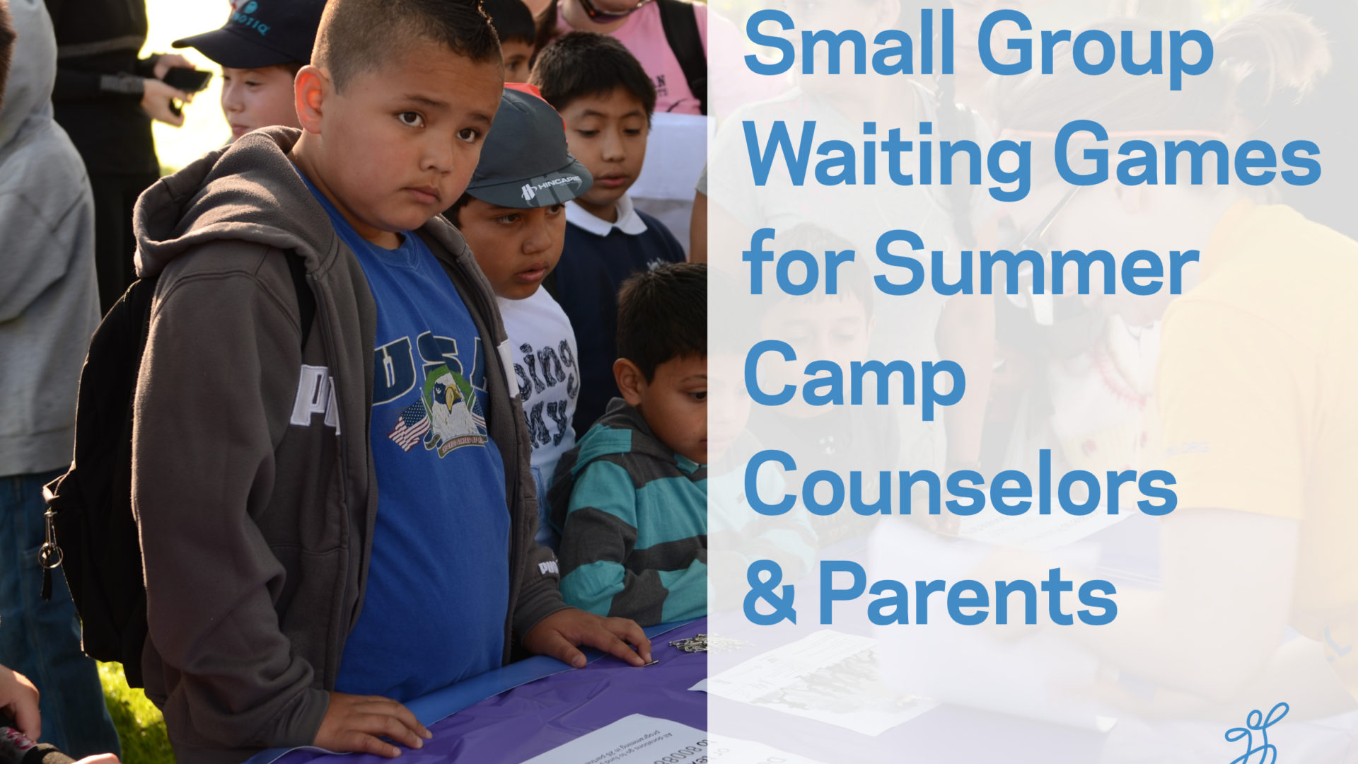 Small Group Waiting Games for Camp Counselors Playworks