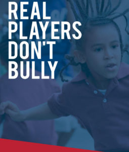 Real Players Don't Bully