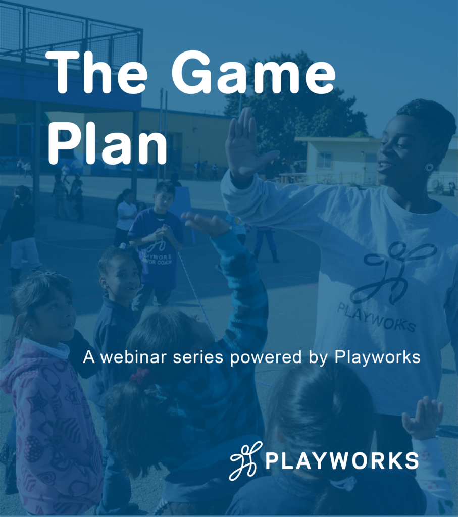Get Groups Engaged Through Play Playworks Get groups engaged through play playworks
